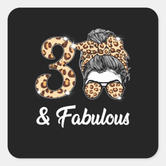 Sticker Carré 30 ans Fabuleux Messy Bun Leopard 30e naissance (Devant)