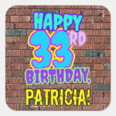 Sticker Carré 33e anniversaire - Amusant, Graffiti urbain inspir (Devant)