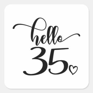 Sticker Carré 35e anniversaire femmes Bonjour 35 mignonne 35 ans