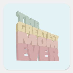 Sticker Carré 3D Greatest Mom Ever design