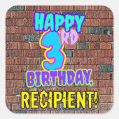 Sticker Carré 3e anniversaire - Amusant, Graffiti urbain inspiré (Devant)