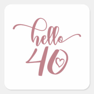 Sticker Carré 40e anniversaire femmes Bonjour 40 mignonne 40 ans