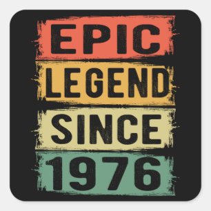 Sticker Carré 49 ans Anniversaire 1976 Epic Legend 49e Anniversa