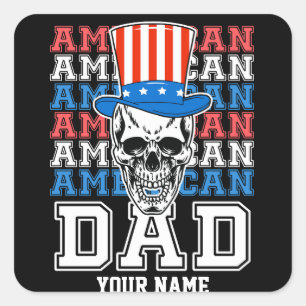 Sticker Carré 4 juillet Américain papa Patriotique Personnalisé