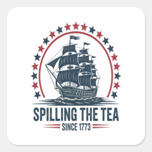 Sticker Carré 4 juillet Déverser Le Thé Depuis 1773 Quatrième De