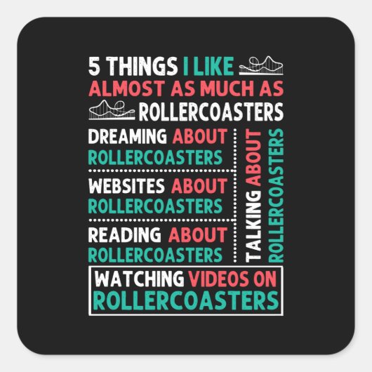 Sticker Carré 5 Things I Like About Roller Coaster (Devant)