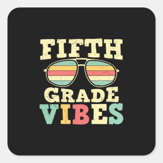 Sticker Carré 5th Grade Teacher Fifth Grade Vibes (Devant)