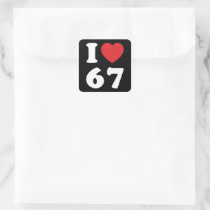 Sticker Carré 67 Mème drôle J'aime six sept 67ème anniversaire