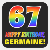 Sticker Carré 67e anniversaire : Bold, amusant, simple, arc-en-c (Devant)