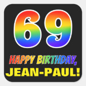 Sticker Carré 69e anniversaire : Bold, amusant, simple, arc-en-c (Devant)