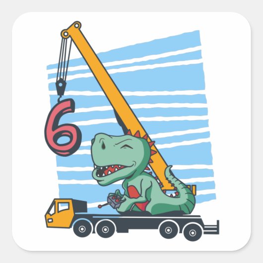 Sticker Carré 6 ans 6e anniversaire grue mobile Dinosaur (Devant)