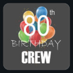 Sticker Carré 80e Anniversaire Équipage 80 Groupe d'équipage<br><div class="desc">80th Birthday Crew 80 Party Crew Group Friends Design Anniversaire Cadeau Carré Sticker Classic Collection.</div>