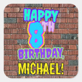 Sticker Carré 8e anniversaire - Amusant, Graffiti urbain inspiré (Devant)