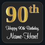 Sticker Carré 90th Birthday - Elegant Luxurious Faux Gold Look #<br><div class="desc">This elegant, stylish, and luxurious birthday themed Sticker design feh’a large ordinal number "90th" having a faux/imitation gold-like gradient pattern, en addition to the birthday greeting message "Happy 90th Birthday, " and a custom name in a script-style-font. Le background est noir. Sophisticated birthday-themed stickers like this might be used when...</div>