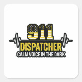 Sticker Carré 911 Dispatcher Calm Voice in the Dark (Devant)