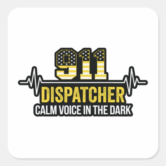 Sticker Carré 911 Dispatcher Calm Voice in the Dark (Devant)