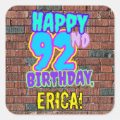 Sticker Carré 92e anniversaire - Amusant, Graffiti urbain inspir (Devant)