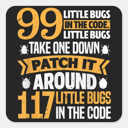 Sticker Carré 99 Petits Bugs Dans Code Path It 117 Bugs Programe (Devant)