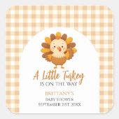 Sticker Carré A Little Turkey Baby Shower Thanksgiving (Devant)