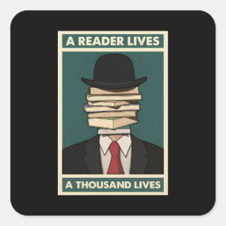 Sticker Carré A Reader Lives a Thousand Lives Bibliophile Wisdom