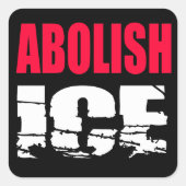 Sticker Carré Abolir l'ICE (Devant)