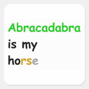Sticker Carré Abracadabra est mon cheval