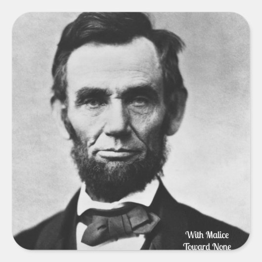 Sticker Carré Abraham Lincoln - Avec Malice Vers Aucun (Devant)