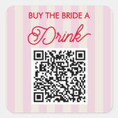 Sticker Carré Acheter la mariée une boisson Bachelorette Party (Devant)