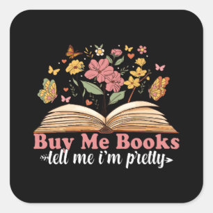 Sticker Carré Achetez-moi des livres et dites-moi de me taireatt