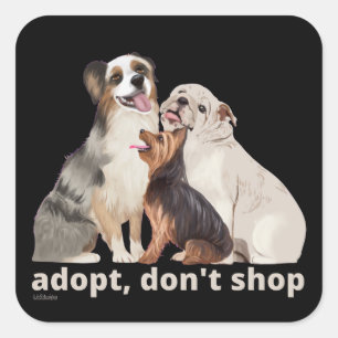 Sticker Carré ADOPTER NE PAS SHOP sauver les animaux secourir le