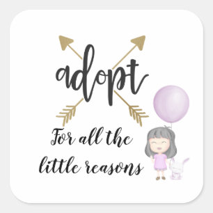 Sticker Carré Adopter Pour Toutes Les Petites Raisons