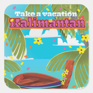 Sticker Carré Affiche de voyage pour les vacances à Kalimantan.