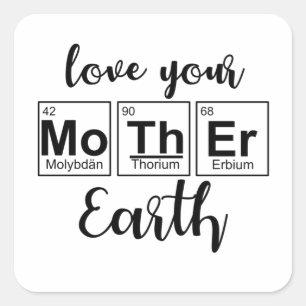 Sticker Carré Aimez votre Mère Terre Mère Nature Mère Terre