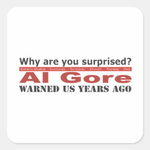 Sticker Carré Al Gore Nous A Avertis