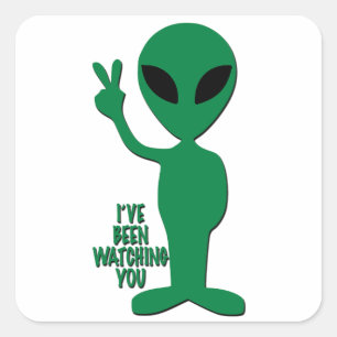 Sticker Carré Alien - Je vous ai regardé