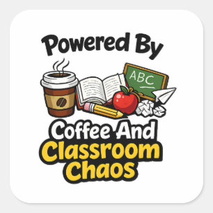 Sticker Carré Alimenté par le Café et le Chaos de la Salle de Cl