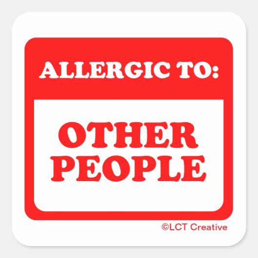 Sticker Carré Allergique À D'Autres Personnes (Devant)