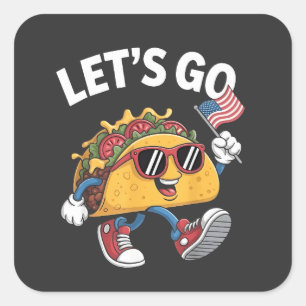 Sticker Carré Allez TACO Trump 4 juillet amateurs de Taco