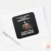 STICKER CARRÉ "ALORS VOUS ÊTES CONTRE L'IMMIGRATION ILLÉGALE ?.. (Enveloppe)