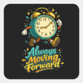 Sticker Carré Always Moving Forward  (Devant)