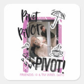 Sticker Carré AMIS™ | PIVOT Pivot ! (Devant)