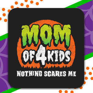 Sticker Carré Amusante Halloween Rien ne me fait peur Maman de 4