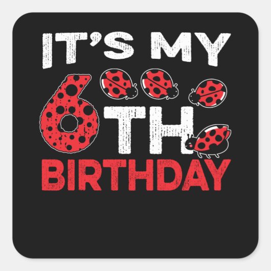 Sticker Carré Anniversaire 6 Anniversaire Sweet Cute Ladybug (Devant)
