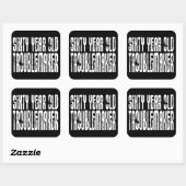 Sticker Carré Anniversaire amusant : 60 ans, faiseur de troubles (Feuille)