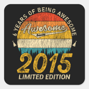 Sticker Carré anniversaire de 6 ans 2015 stupéfiant depuis 6e an