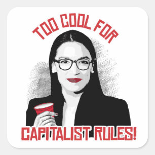 Sticker Carré AOC Trop Cool pour les Règles Capitalistes