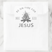 Sticker Carré Apocalypse 3:15 Soyez en feu pour Jésus chrétien (Sac)