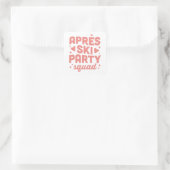 Sticker Carré Apres ski party squad girls club pink aesthetic (Sac)