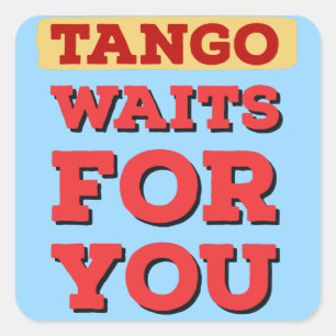 Sticker Carré Argentine Tango attend votre citation