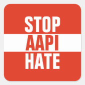 Sticker Carré Arrêter la haine AAPI (Devant)